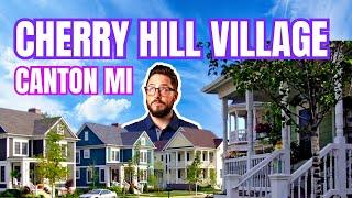 Tour of Cherry Hill Village Canton Michigan | Tour of Canton Township | Living in Plymouth Canton