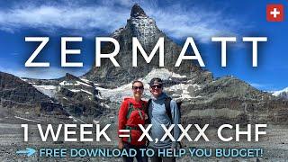 What 1 Week in Zermatt REALLY Costs | Zermatt Hotels, Restaurants & Transportation | Free Download!