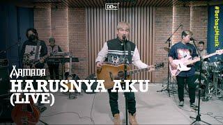 ARMADA -  Harusnya Aku (LIVE) | Ramadan Berbagi Musik