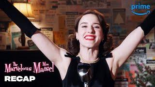 The Marvelous Mrs. Maisel Season 1 Recap | Prime Video