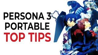 My TOP TIPS After 150 Hours in Persona 3 Portable (NO SPOILERS)