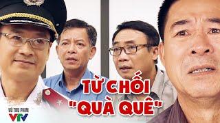 Cán bộ tính dùng "QUÀ QUÊ" để giúp qua chuyện ai ngờ gặp ngay KHẮC CHẾ CỨNG | Sinh Tử | VTV