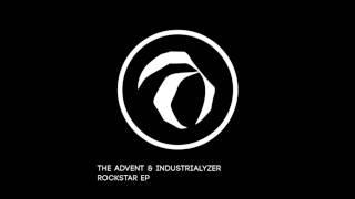 The Advent & Industrialyzer - Rockstar (Original Mix)