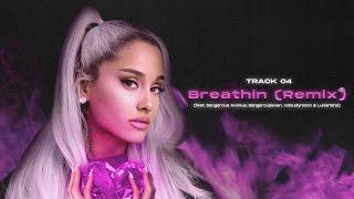 Breathin Remix [ft. Dangerous Avenue, LUNARIANA, dangerouseven & BLUXARY]