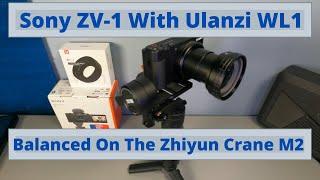 Sony ZV-1 With Ulanzi WL1 Balancing On The Crane M2 Gimbal Solved