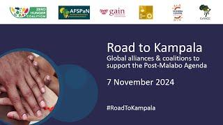 Road to Kampala - Global alliances and coalitions to support the Post-Malabo Agenda