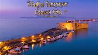 Soulful Summer House Mix - Nikos Danelakis #Best of  House music