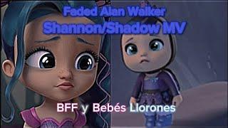 Faded Alan Walker Shannon/Shadow MV BFF y Bebés Llorones