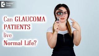 CAN GLAUCOMA PATIENT LIVE NORMAL LIFE? | World Glaucoma Week-Dr. Sriram Ramalingam | Doctors' Circle