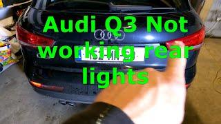 Audi Q3 Not working rear lights