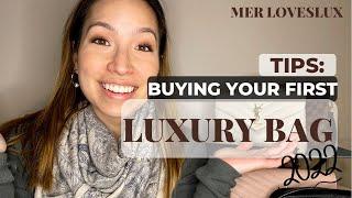 HOW TO BUY YOUR FIRST LUXURY HANDBAG: TIPS AND LESSONS LEARNED- BEST FIRST BAGS & my first bag!