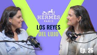 26. Hermés: El verdadero lujo