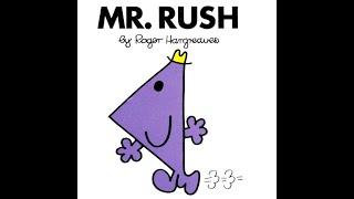 MR. RUSH. Mr Men Little Miss Read Aloud Read Along.