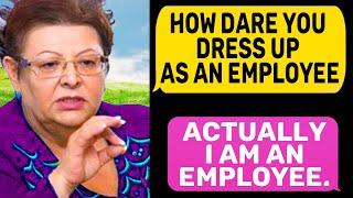 r/IDOWorkHereLady | How Dare you Dress up as an employee ! Actually I Do Work Here Lady