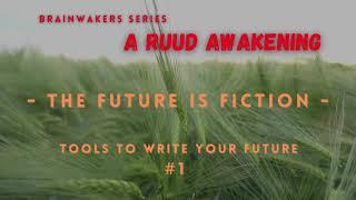 Write your future into reality || Brainwakers series #1