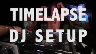DJTIMOTHY'S FULL DJ SETUP TIMELAPSE!!