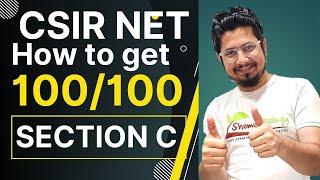 How to get 100 out of 100 in Part C? | CSIR NET Part C guide | NET wizard