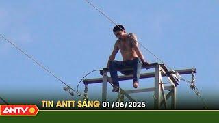 Tin tức an ninh trật tự nóng, thời sự Việt Nam mới nhất 24h sáng 1/6 | ANTV