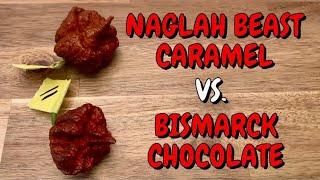 Taste/Heat Comparison: Naglah Beast Caramel VS. Bismark Chocolate! Pods by C. Hollingsworth! Boom!