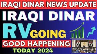 Iraqi DinarIraqi Dinar Revaluation Update Today 2024 / Iraqi Dinar News Today / IQD RV