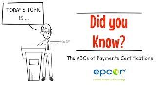 The ABCs of Payments Certifications