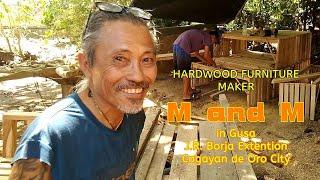 HARDWOOD FURNITURE MAKER M and M in Gusa, Cagayan de Oro City