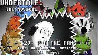 Undertale the Musical - For the Fans