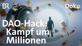 Blockchain gehackt: Der irre DAO-Krieg um Millionen | Doku | beta stories | BR