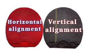 Alignment Horizontal vs Vertical SHORT PIPS & LONG PIMPLES - Table Tennis