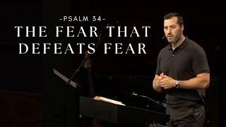 Message: "The Fear That Defeats Fear"