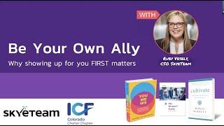 Ruby Vesely Keynote: Be Your Own Ally - ICF Colorado