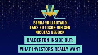 Balderton Inside Out: What investors really want - with B. Liautaud, L. Fjeldsoe-Nielsen & N. Debock