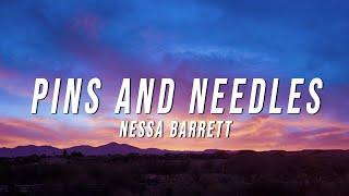 Nessa Barrett - PINS AND NEEDLES (Lyrics)