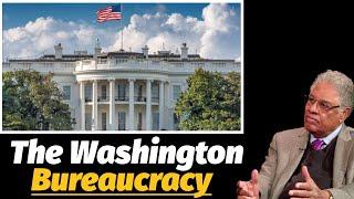 The Washington Swamp and Its Bureaucracy | Thomas Sowell