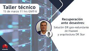 Taller técnico | Recuperación ante desastres: Solución DR geo-redundante y arquitectura DR Star