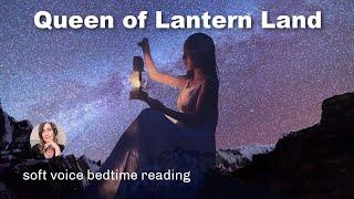  QUEEN OF LANTERN LAND by Henry Beston - A Sleepy Bedtime Story  