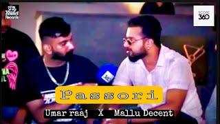 Passori | Cover By | Umar Raaj With Mallu Decent Fori Tor Par | Video By Scope360