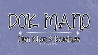 Man Khan & Rosalinda - Dok Mano