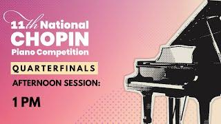 11th National Chopin Piano Competition Quarterfinals | Day 3 | Afternoon