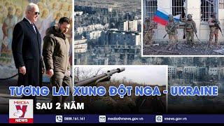 Tương lai xung đột Nga - Ukraine sau 2 năm - Thế giới hôm nay - VNews