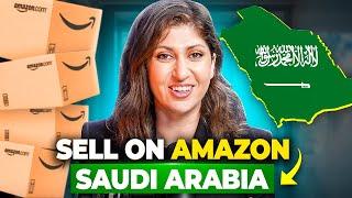 How to Sell Products on Amazon in Saudi Arabia 2024 | How to Start your Amazon Business in KSA