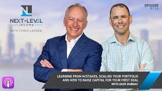 Learning from Mistakes and How to Raise Capital for Your First Deal with Dave Dubeau