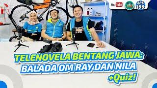 Telenovela Bentang Jawa: Balada Om Ray dan Nila