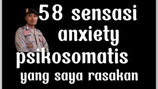 58 sensasi anxiety dan psikosomatis yang saya rasakan