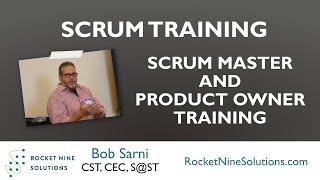 Scrum Master Training with Bob Sarni and Rocket Nine Solutions