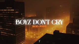 Rod Wave - Boyz Don't Cry