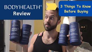 Body Health Perfect Amino Review (3 Things You Need To Know)