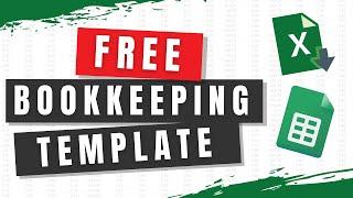 FREE Bookkeeping Spreadsheet Template - Excel and Google Sheets