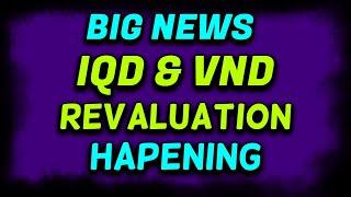 Iraqi Dinar Big News IQD & VND Revaluation HAPENING  Today IQD RV Latest NEWS