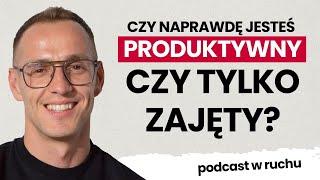 Jak pseudoproduktywność wpływa na stres, czyli o iluzji efektywności | Mateusz Brela